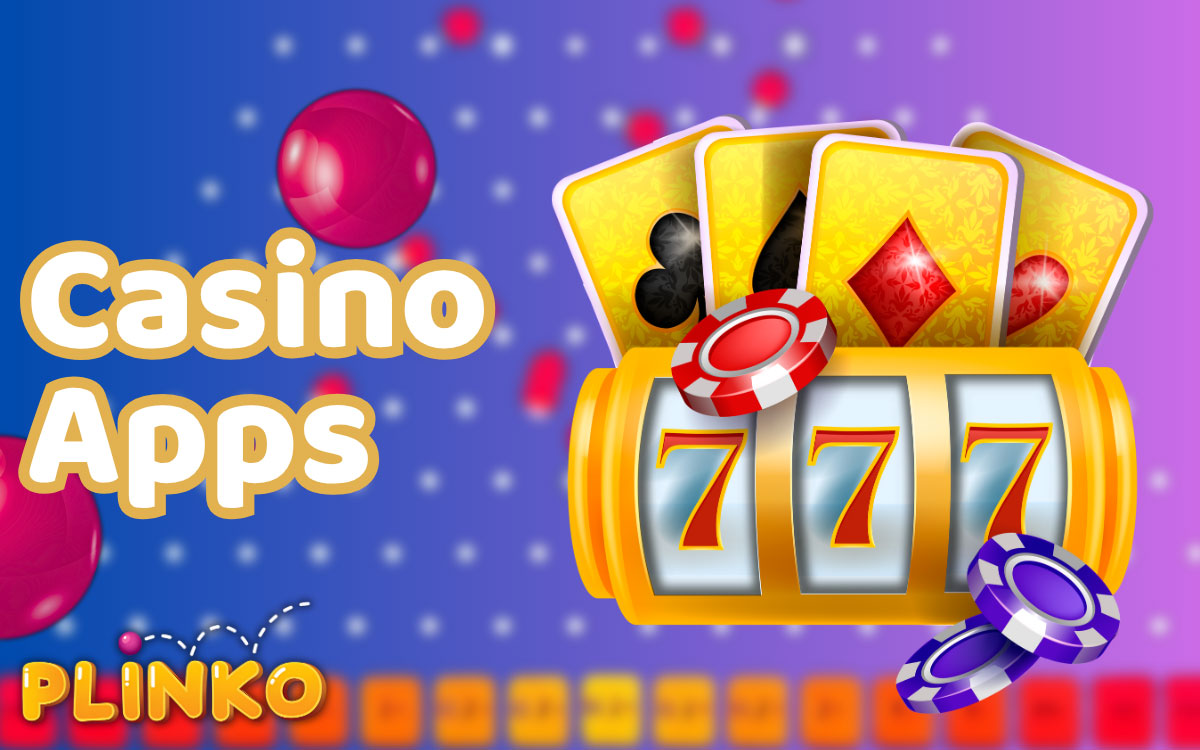 Plinko Casino Apps