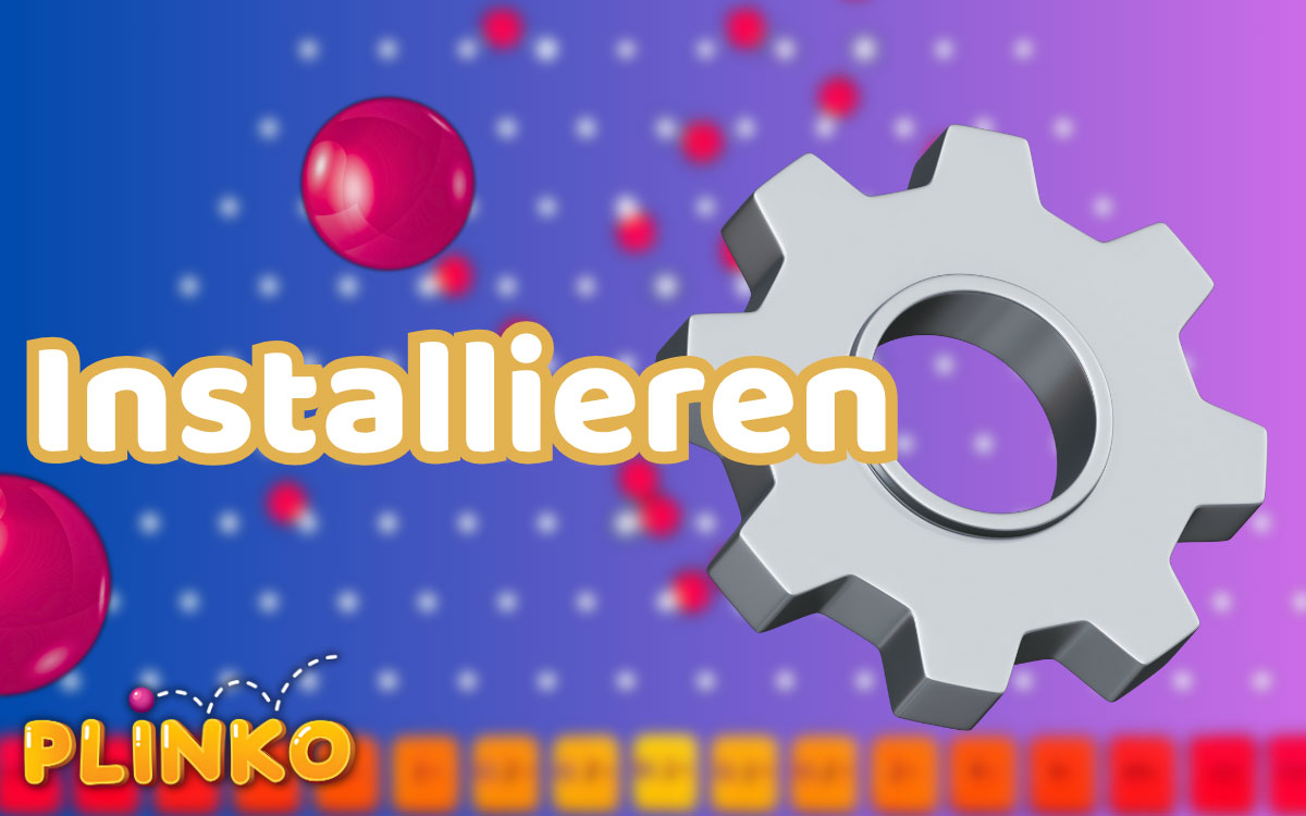 Plinko App So installieren